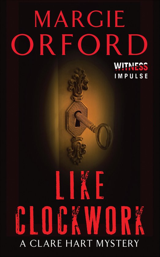 Dr. Clare Hart Mysteries 1 - Like Clockwork - cover