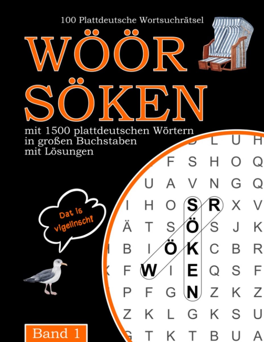 100 Wortsuchrätsel für Plattdeutsche: Rätselspaß mit 1500 plattdeutschen Wörtern