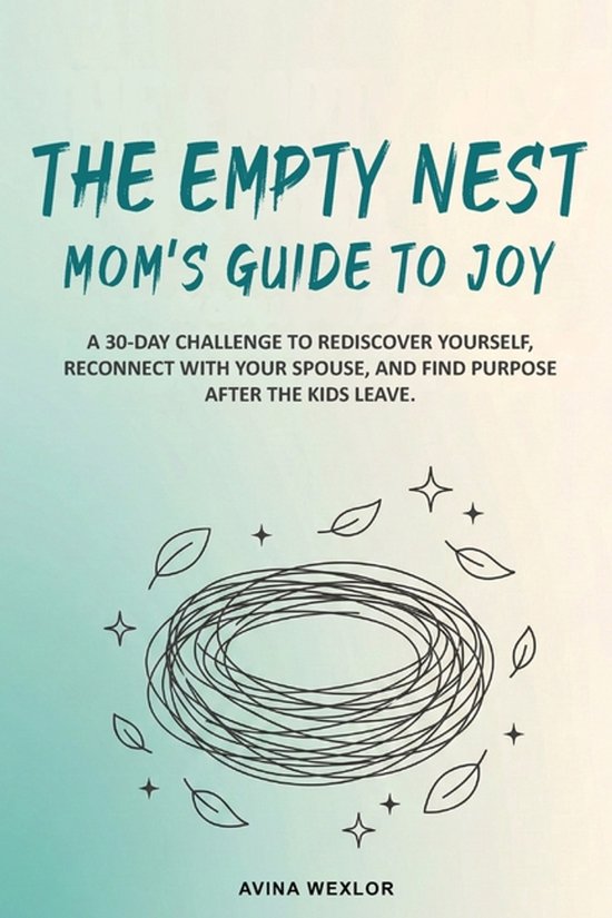 The Empty Nest Mom's Guide to Joy - cover