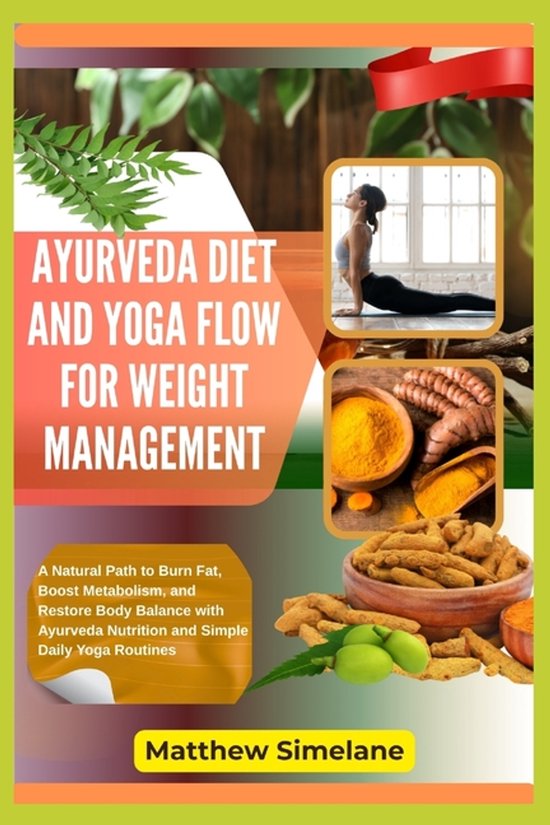 Ayurveda Diet And Yoga Flow For Weight Management - cover