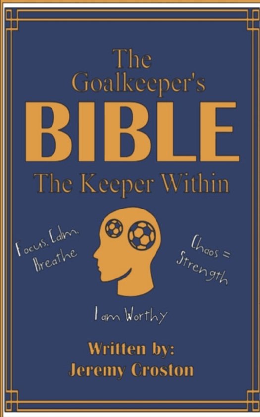The Goalkeeper's Bible-The Goalkeeper's Bible - cover