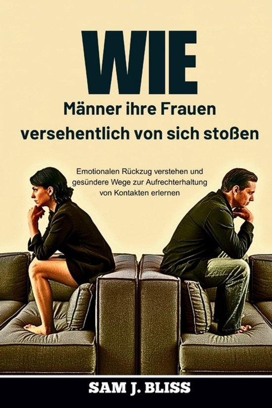 Wie Männer ihre Frauen versehentlich von sich stoßen - cover
