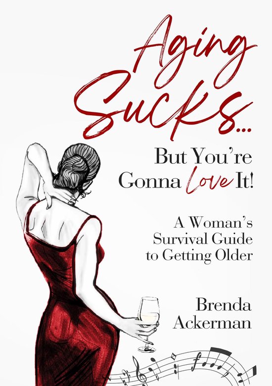 Aging Sucks... But You're Gonna Love It! - cover