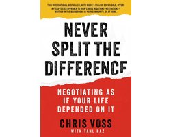 Never Split the Difference: Negotiating As If Your Life Depended On It