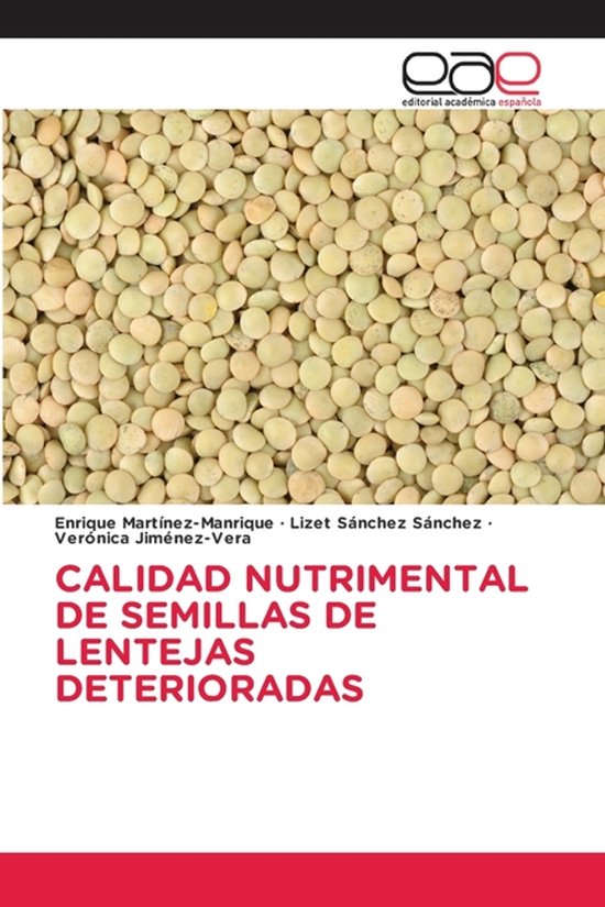 Gros plan sur une pile de lentilles vertes, le titre 'CALIDAD NUTRIMENTAL DE SEMILLAS DE LENTEJAS DETERIORADAS' est visible.