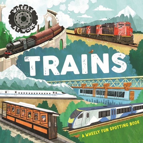 Wheels At Work: Trains - cover
