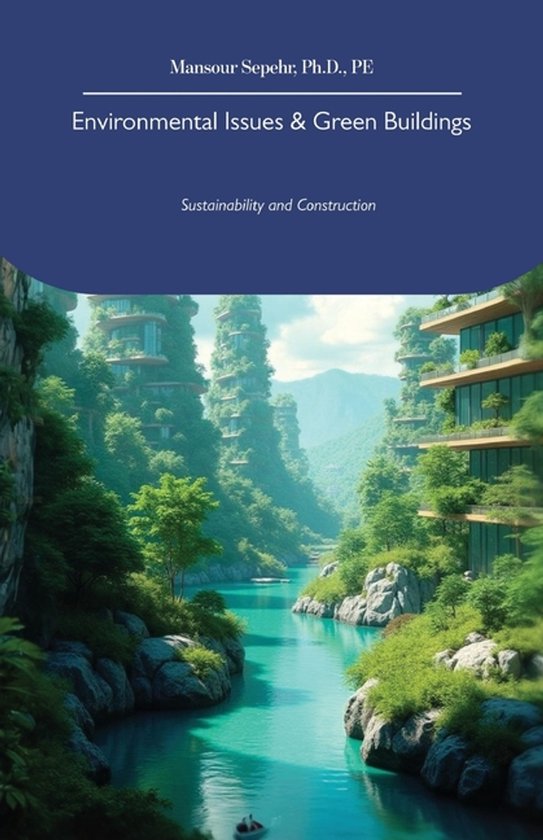 Environmental Issues & Green Buildings, Sustainability and Construction ...