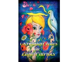 Ukrainian Fairy Tales for Little Patriots