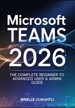 Mastering Microsoft Teams 2026