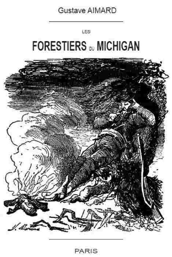 Oeuvres de Gustave Aimard - Les Forestiers du Michigan - cover