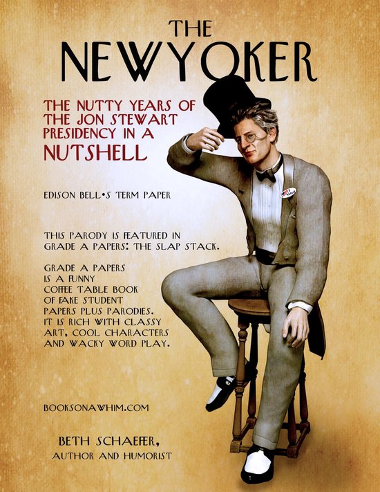The Nutty Years of the Jon Stewart Presidency In a Nutshell - cover