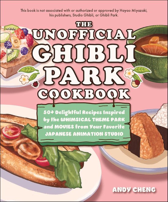 Unofficial Studio Ghibli Books - The Unofficial Ghibli Park  ... - cover