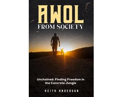 AWOL From Society: Unchained