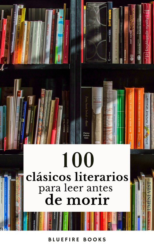 100 Clásicos de la Literatura: Tesoros Literarios Atemporal ... - cover