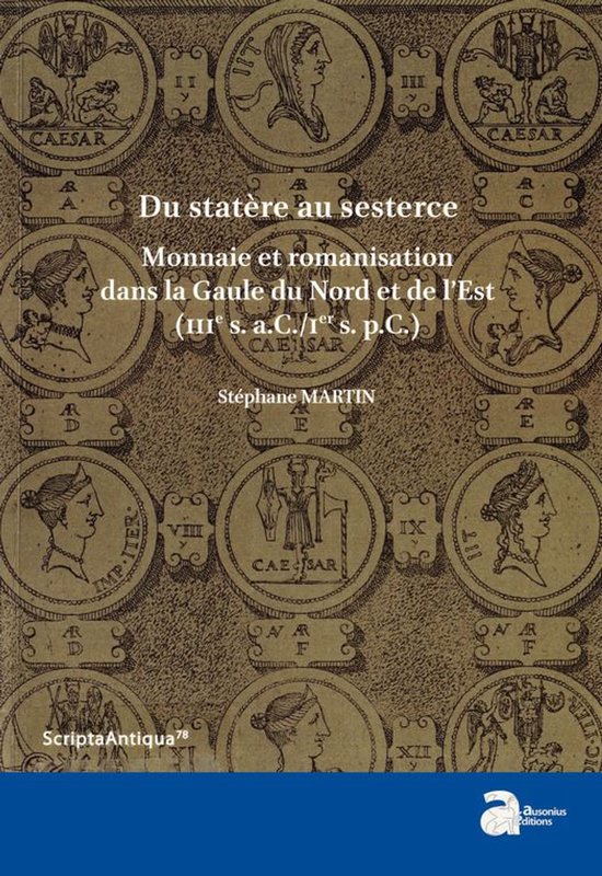 Scripta Antiqua - Du statère au sesterce - cover