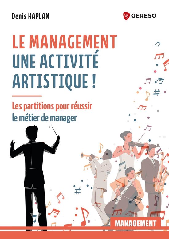 Management - Le management : une activité artistique !