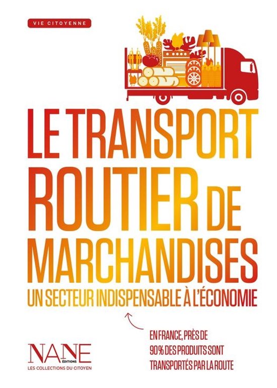 Collections du citoyen - Le Transport routier de marchandise ... - cover