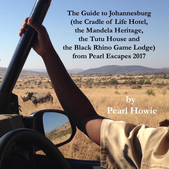 The Guide to Johannesburg (the Cradle of Life Hotel, the Man ... - cover