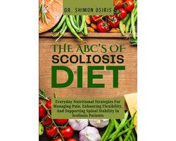 The Abc's of Scoliosis Diet