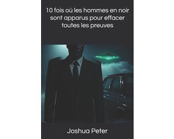 10 fois où les hommes en noir sont apparus pour effacer toutes les preuves
