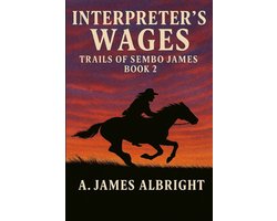 Trails of Sembo James- Interpreter's Wages