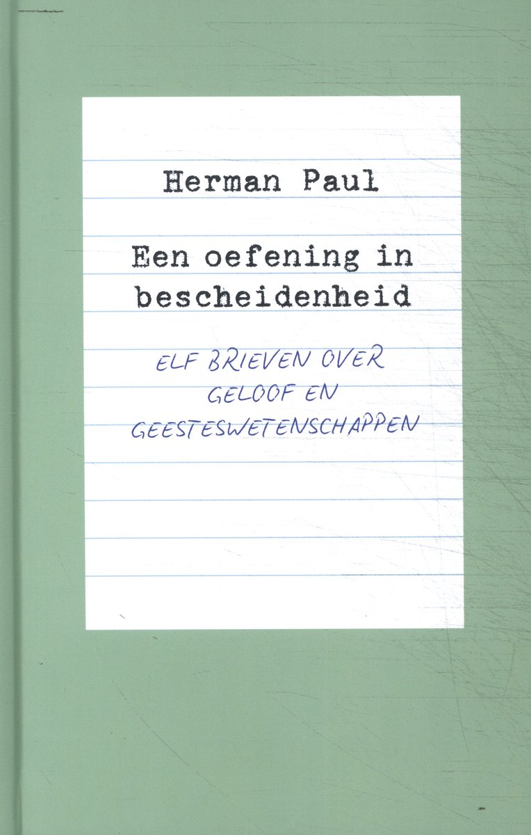 Boekomslag met titel 'Een oefening in bescheidenheid' door Herman Paul.