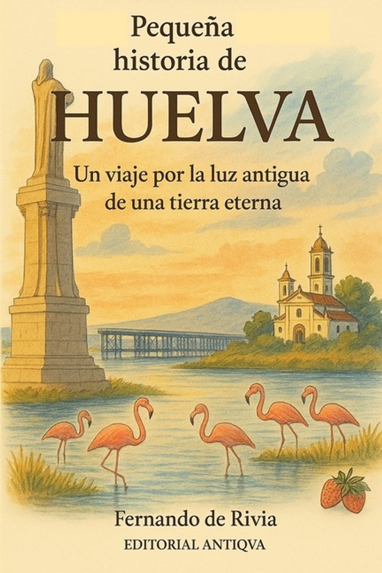 Pequeña historia de Huelva