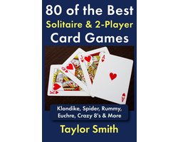80 of the Best Solitaire & 2-Player Card Games