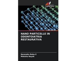 Nano Particelle in Odontoiatria Restaurativa