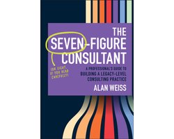 The Seven-Figure Consultant