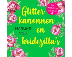 Omslag van Glitterkanonnen en bridezilla's
