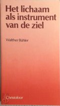 Het Lichaam Als Instrument Van De Ziel