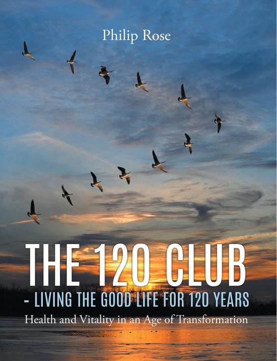 The 120 Club - Living the Good Life for 120 Years - cover