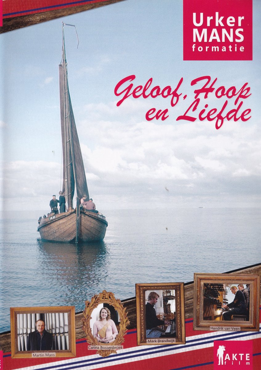 Geloof, Hoop en Liefde - Urker Mans Formatie