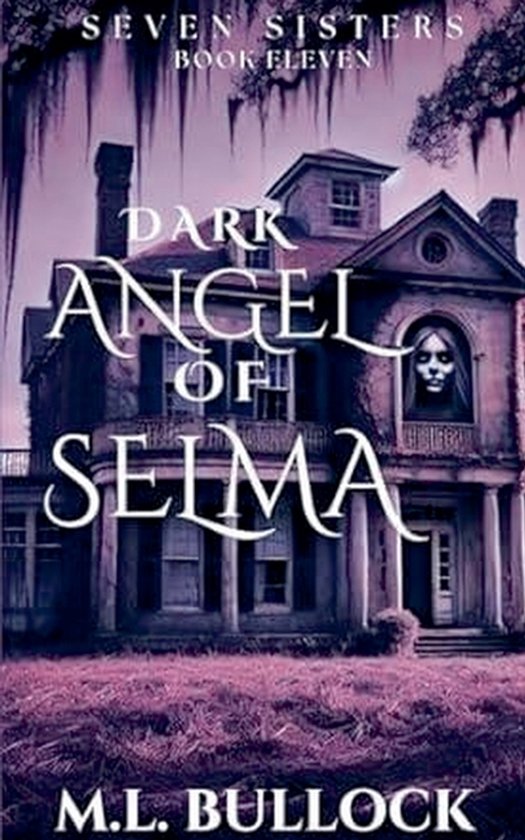 Seven Sisters- Dark Angel of Selma - cover