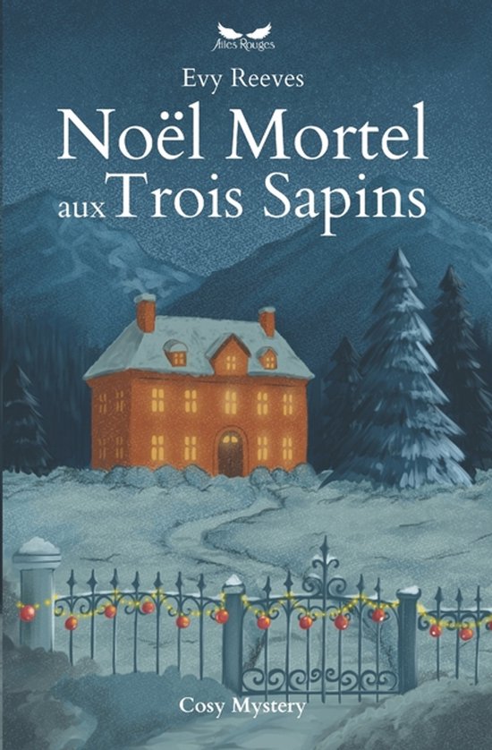 Evy Reeves Noël Mortel Aux Trois Sapins, Evy Reeves | 9791097779115 | Boeken | bol