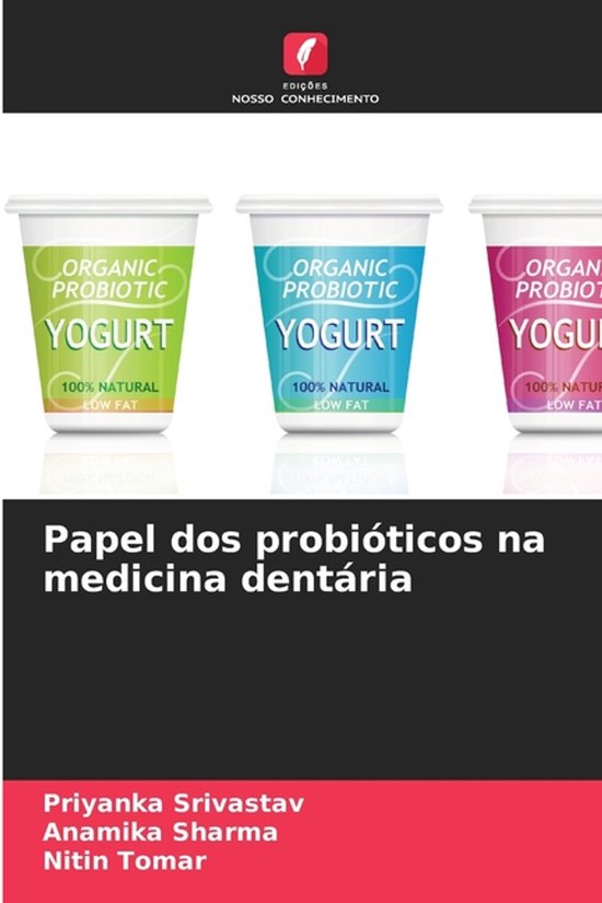 Drie potjes biologische probiotische yoghurt in het groen, cyaan en roze. Boven de tekst 'Papel dos probióticos na medicina dentária'.