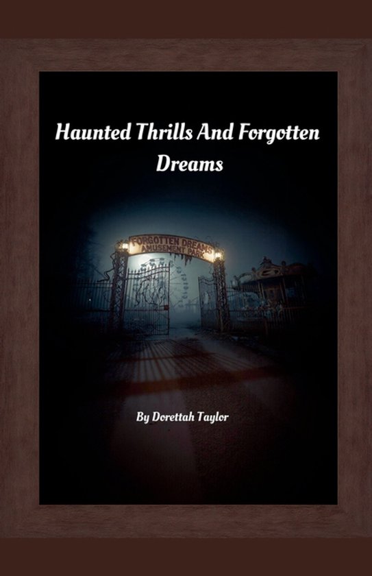 Haunted Thrills And Forgotten Dreams - cover
