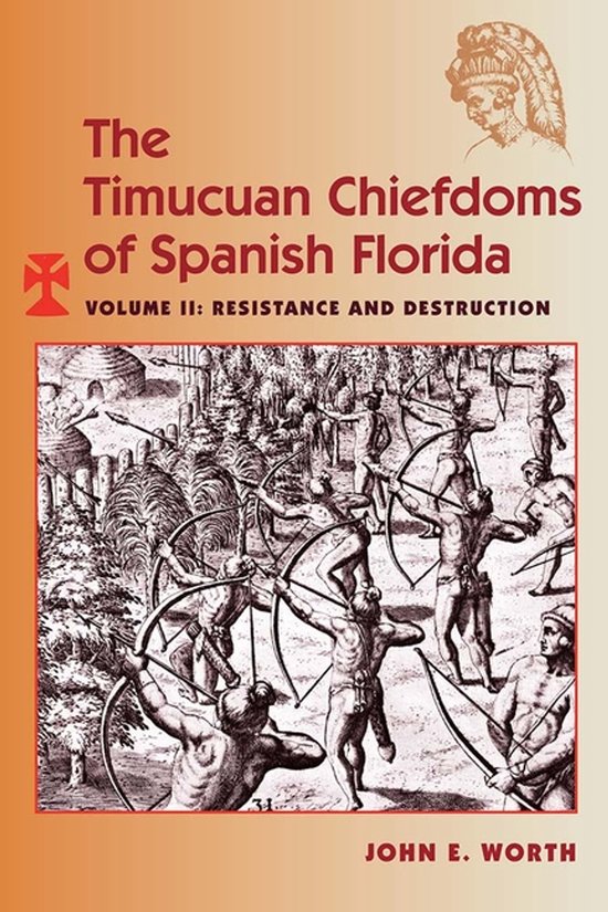 The Timucuan Chiefdoms of Spanish Florida - cover