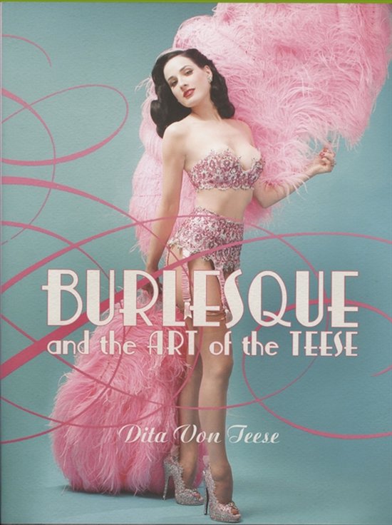 Burlesque & The Art Of The Teese - cover