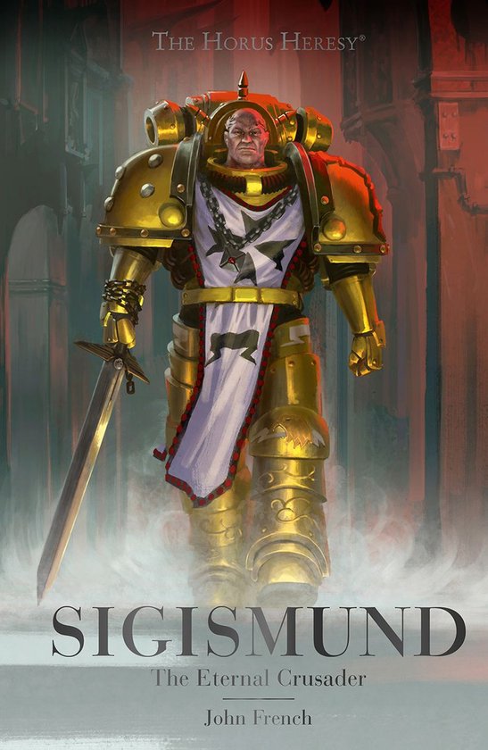 The Horus Heresy Characters Series - Sigismund: The Eternal  ... - cover