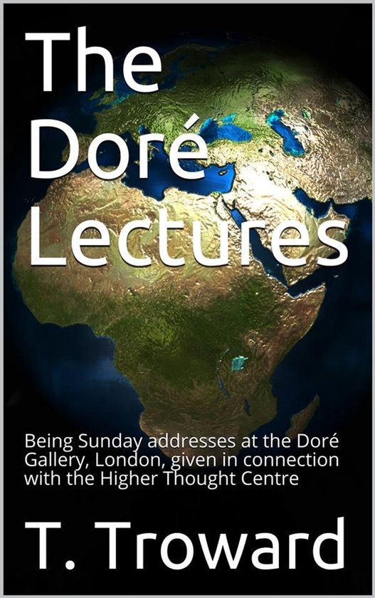 The Doré Lectures / Being Sunday addresses at the Doré Gal ... - cover
