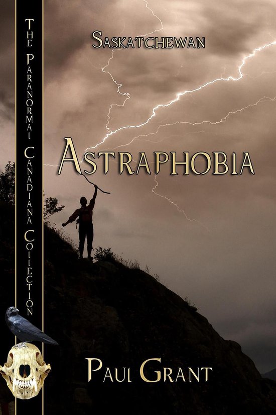 The Paranormal Canadiana Collection 4 - Astraphobia - cover