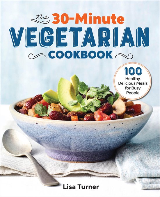 The 30-Minute Vegetarian Cookbook - cover