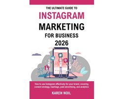 The Ultimate Guide To Instagram Marketing For Business 2026