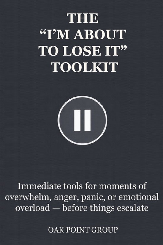 Toolkit-The "I'm about to Lose It" Toolkit - cover