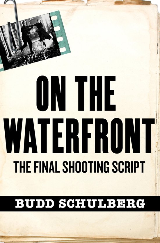On the Waterfront: The Final Shooting Script - cover