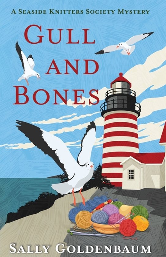 A Seaside Knitters Society Mystery- Gull and Bones - cover