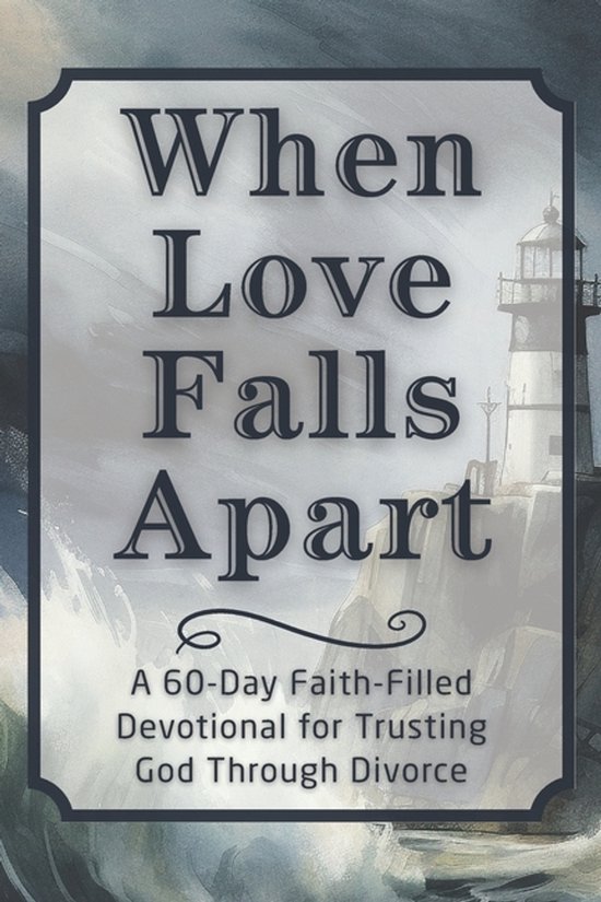 The Steadfast Faith Devotional- When Love Falls Apart - cover