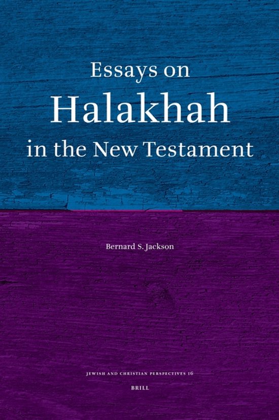 Essays on Halakhah in the New Testament